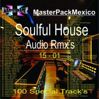 SoulFul House 15 - 01 Audio Remixes!!